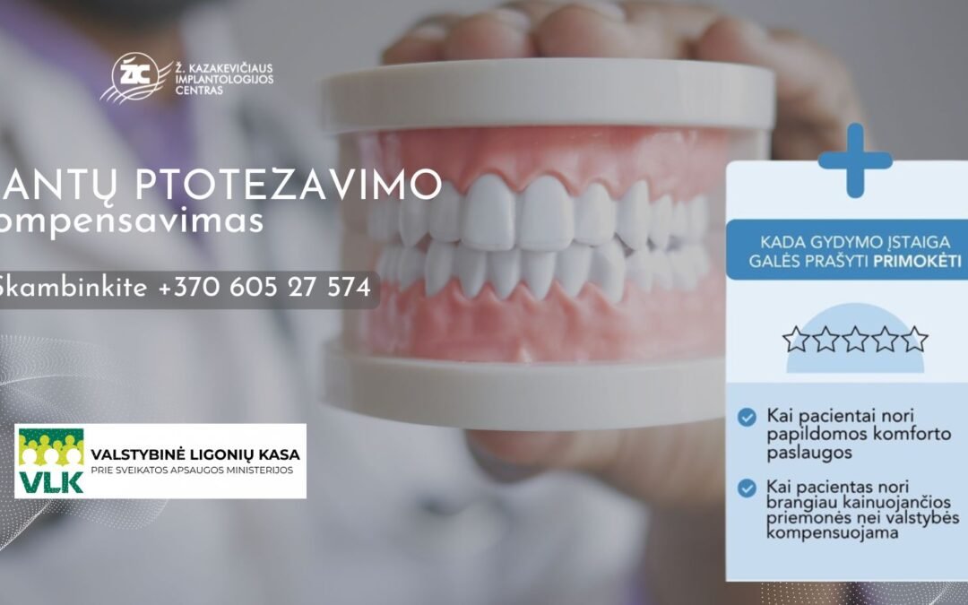 Dantų protezavimo kompensacija PSDF lėšomis